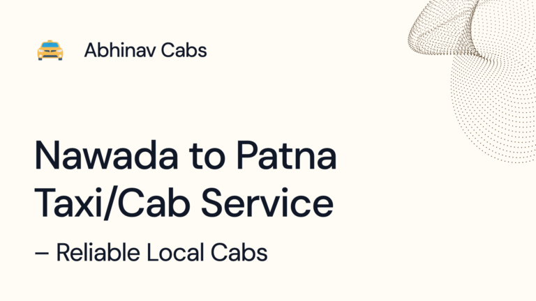 Nawada to Patna Taxi/Cab Service