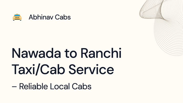 Nawada to Ranchi Taxi/Cab Service